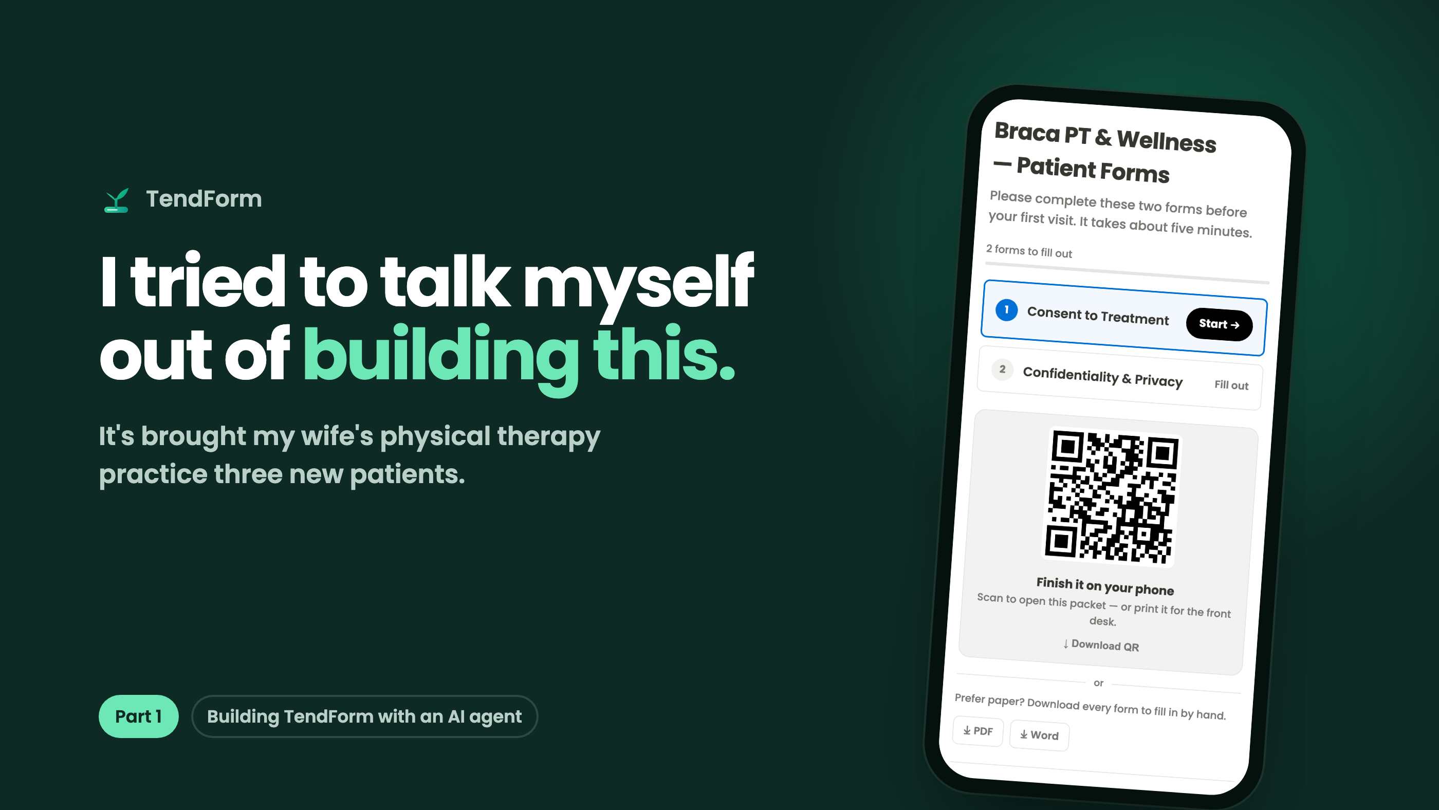 Cover: "I tried to talk myself out of building this." beside a phone showing a patient intake packet with two numbered forms and a QR code